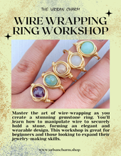 Load image into Gallery viewer, Wire Wrapping Ring Workshop - FRIDAY, DECEMBER 12th from 7pm to 8pm
